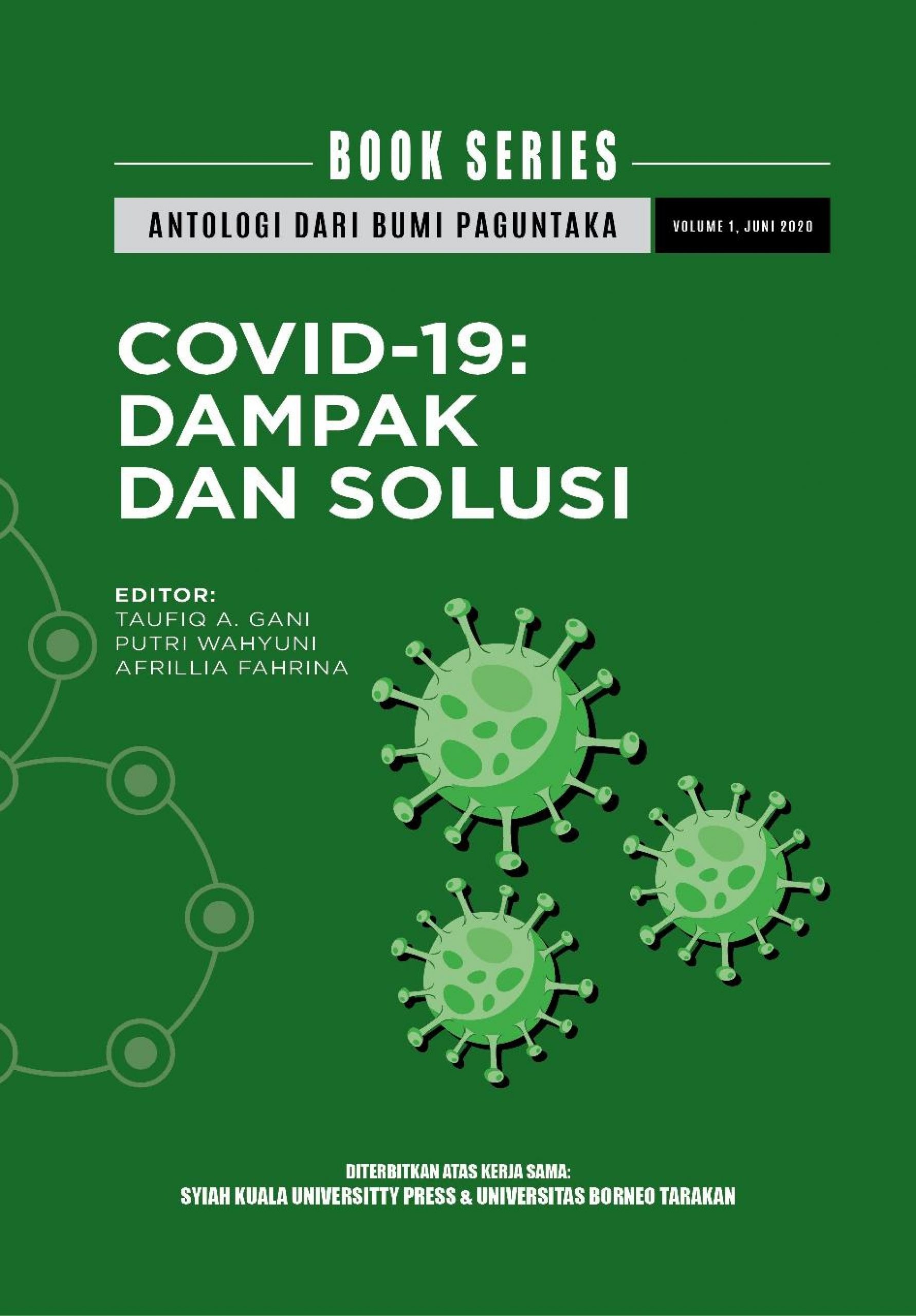 Buku Series Antologi Dari Bumi Paguntaka Volume 1 “COVID-19 DAMPAK DAN SOLUSI” – Taufiq, dkk